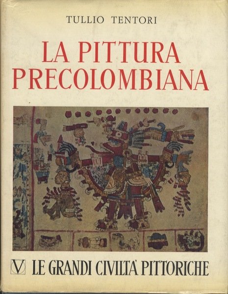 La pittura precolombiana.