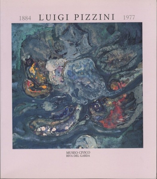 Luigi Pizzini: 1884-1977.