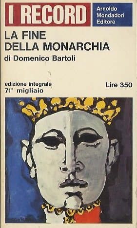 La fine della monarchia.