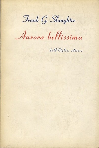 Aurora bellissima: romanzo.