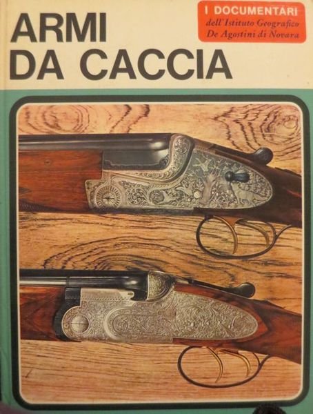 Armi da caccia.