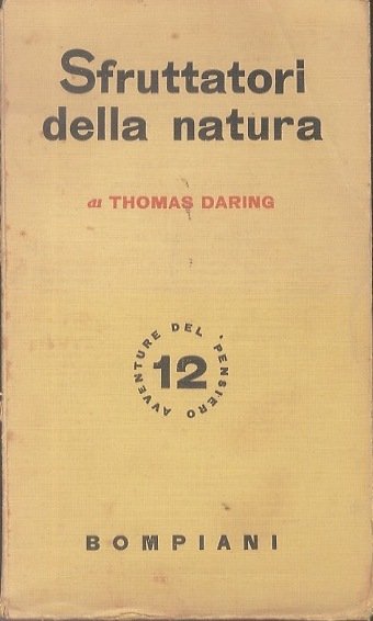 Sfruttatori della natura.