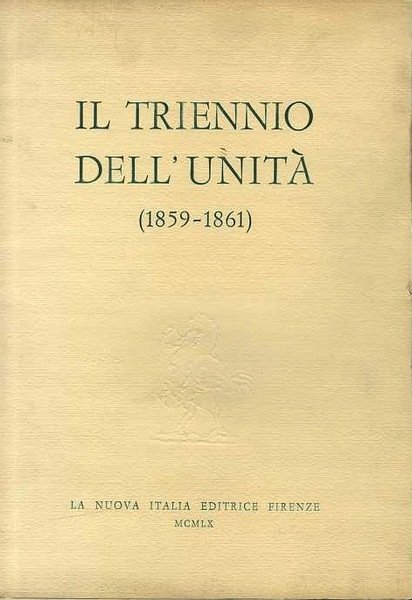 Il triennio dell'UnitÃ (1859-1861).