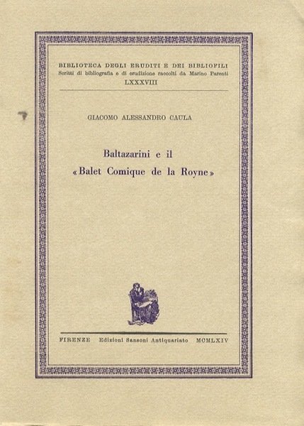 Baltazarini e il Balet comique de la Royne.