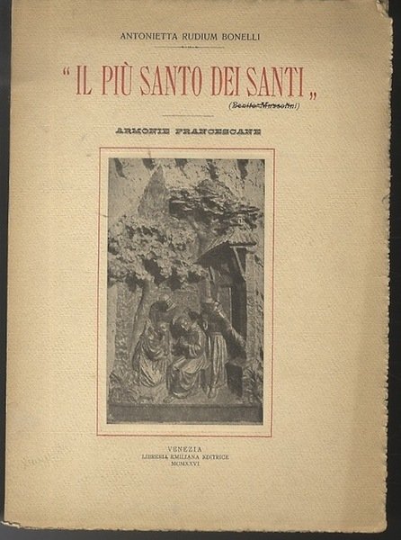 Il piÃ¹ santo dei santi: armonie francescane.