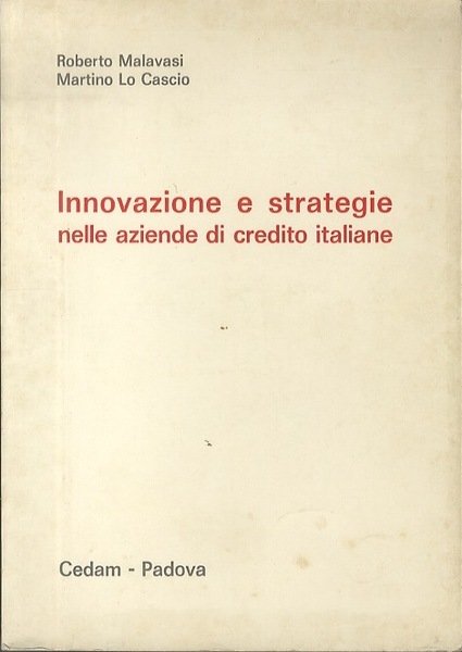 Innovazione e strategie nelle aziende di credito italiane.