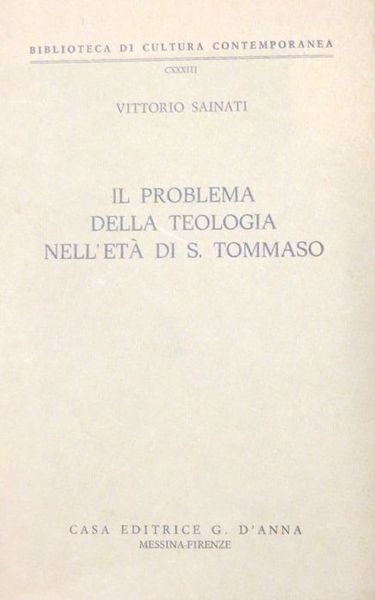 Il problema della teologia nell'etÃ di S. Tommaso.