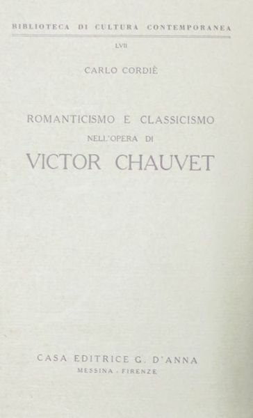 Romanticismo e classicismo nell'opera di Victor Chauvet e altre ricerche …