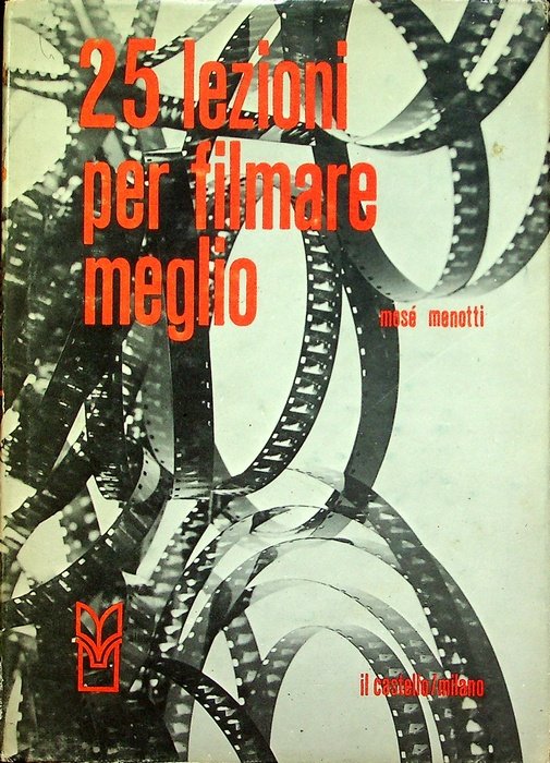 25 lezioni per filmare meglio.