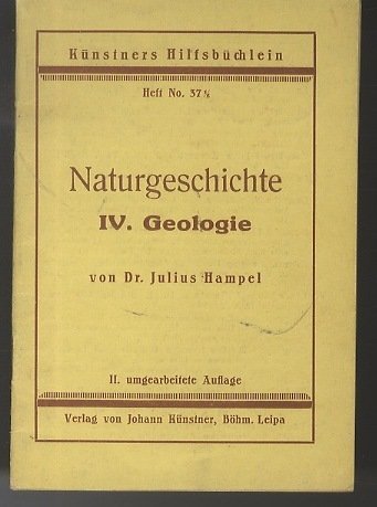 Naturgeschichte: IV. Geologie.