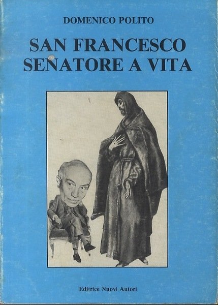 San Francesco senatore a vita.