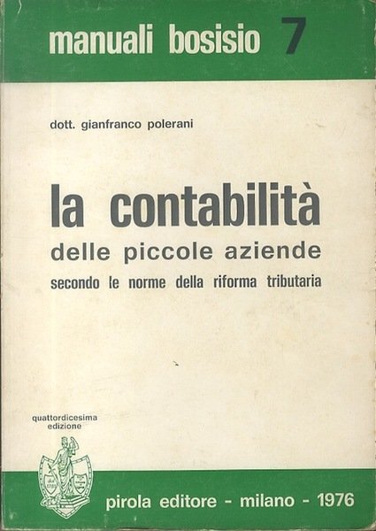 La contabilitÃ delle piccole aziende: secondo le norme della riforma …