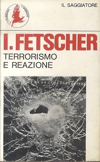 Terrorismo e reazione.