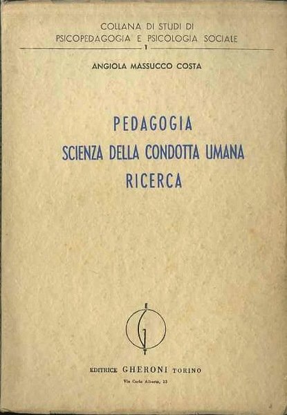 Pedagogia scienza della condotta umana: ricerca.