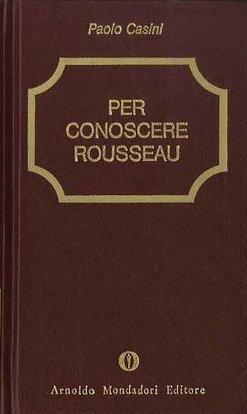 Per conoscere Rousseau.