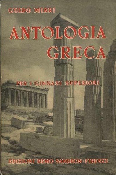 Antologia greca per I ginnasi superiori.