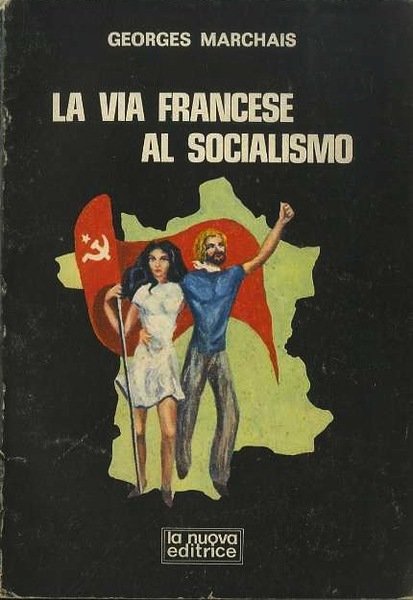 La via francese al socialismo.