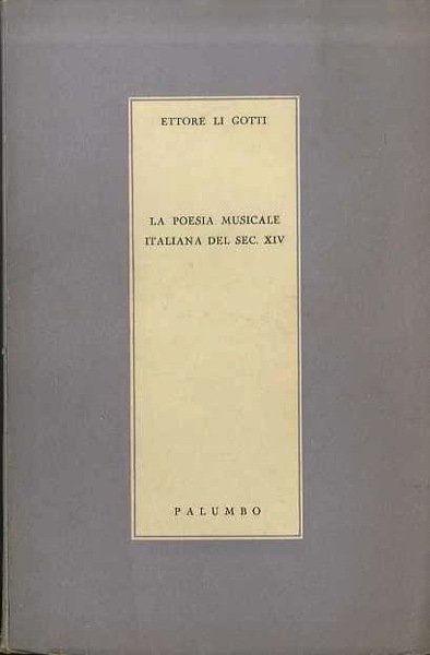 La poesia musicale italiana del sec. XIV.