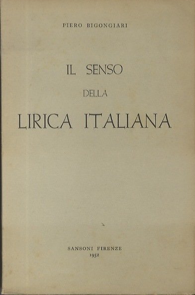 Il senso della lirica italiana: e altri studi.