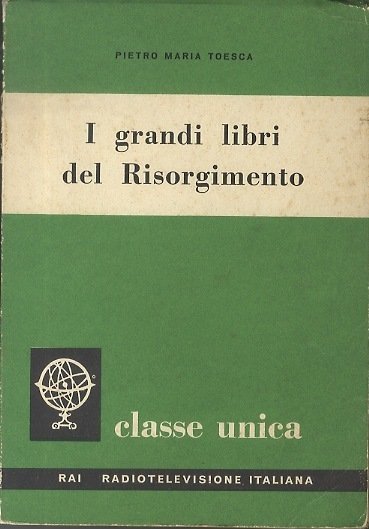 I grandi libri del Risorgimento.