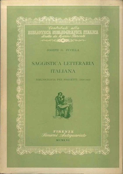 Saggistica letteraria italiana: bibliografia per soggetti: 1938-1952.