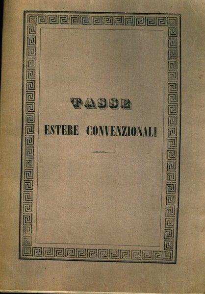 Prontuario per la tassazione delle lettere dall'Austria e segnatamente di …