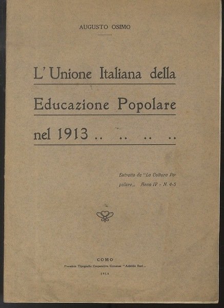 L'Unione Italiana della Educazione Popolare nel 1913.