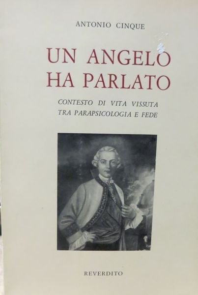 Un angelo ha parlato: contesto di vita vissuta tra parapsicologia …