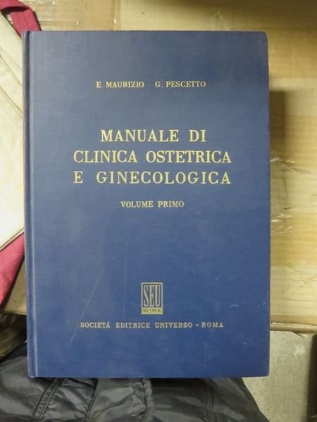 Manuale di clinica ostetrica e ginecologica.