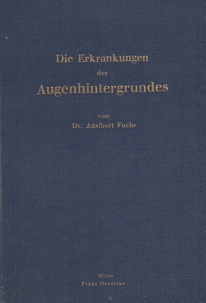 Die Erkrankungen des Augenhintergrundes.