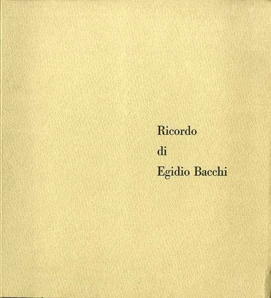 Ricordo di Egidio Bacchi.