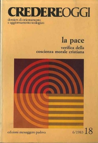 La pace: verifica della coscienza morale cristiana.