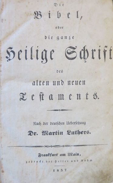 Die Bibel oder die ganze Heilige Schrift des alten und …