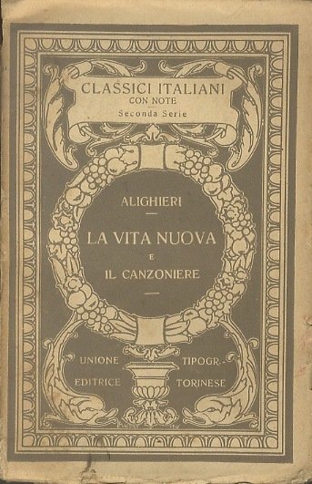 La vita nuova e il canzoniere.