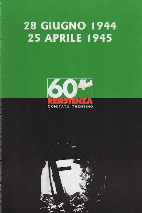 28 giugno 1944-25 aprile 1945.