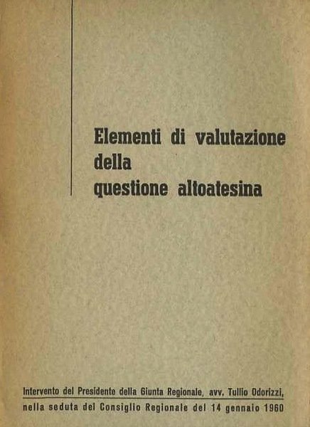 Elementi di valutazione della questione altoatesina.