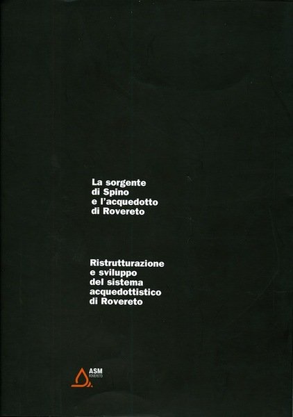 La sorgente di Spino e l'acquedotto di Rovereto - Ristrutturazione …