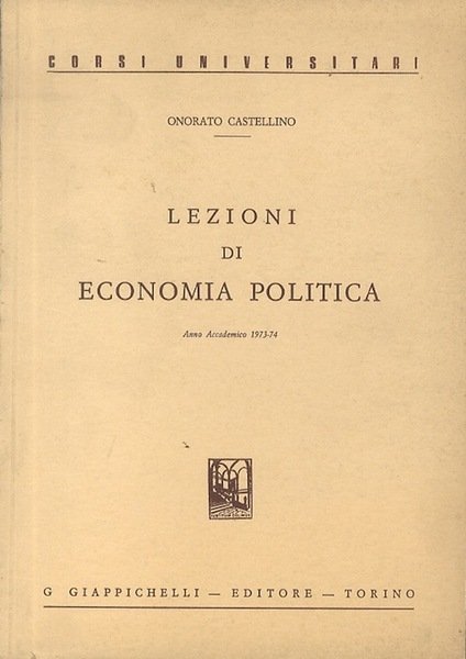 Lezioni di economia politica: anno accademico 1973-74.