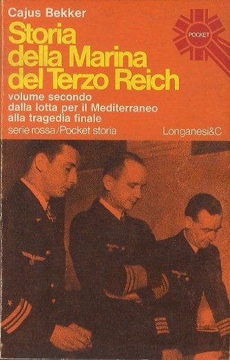 Storia della Marina del Terzo Reich: 1939 - 1945: venti …