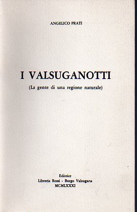 I valsuganotti.