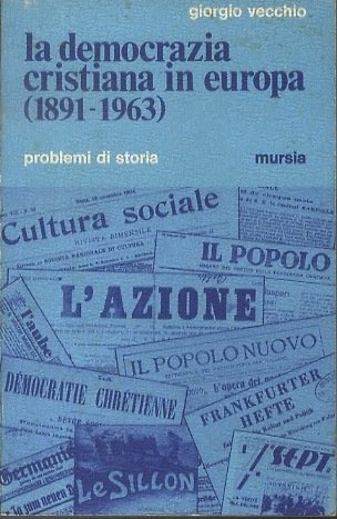 La Democrazia cristiana in Europa (1891-1963).