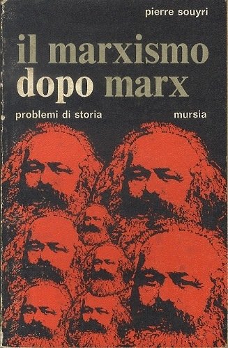 Il marxismo dopo Marx.