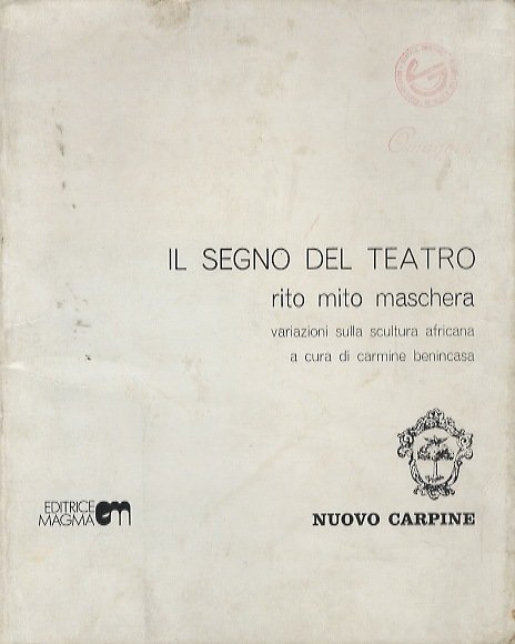Il segno del teatro: rito, mito, maschera. Variazioni sulla scultura …