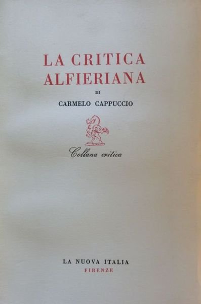 La critica alfieriana: orientamenti e prospettive.