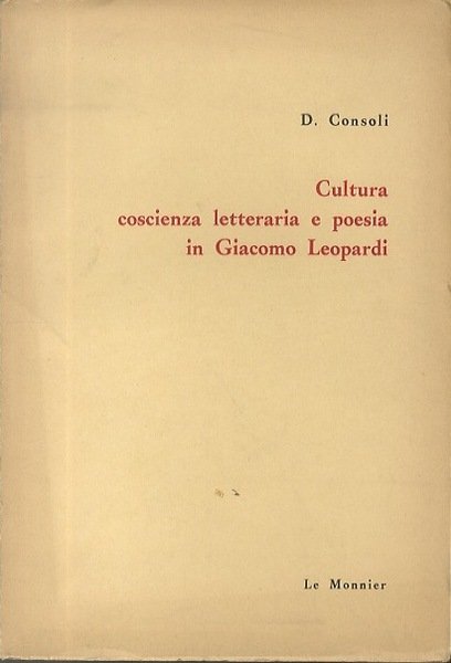 Cultura, coscienza letteraria e poesia in Giacomo Leopardi.