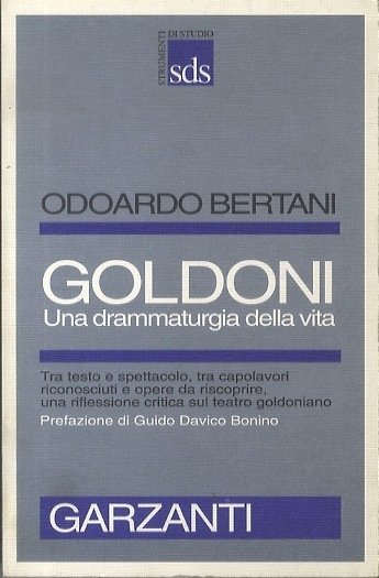 Goldoni: una drammaturgia della vita.