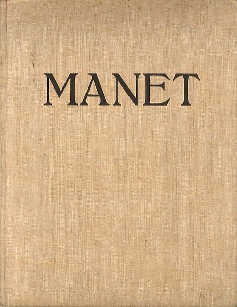 Manet: by Robert Rey, inspector-general of fine arts and museums …