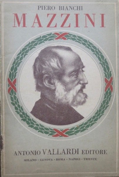 Giuseppe Mazzini: la vita, le opere.