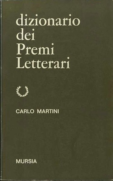 Dizionario dei premi letterari.