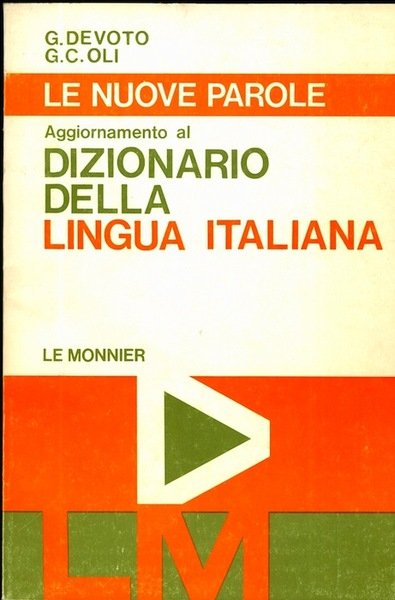 Le nuove parole: aggiornamento al dizionario della lingua italiana.